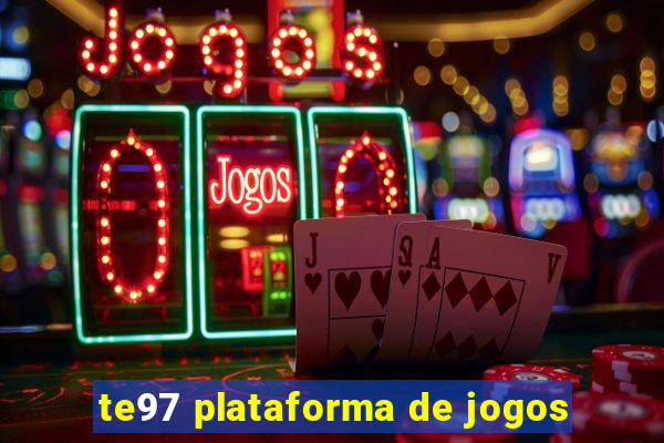 te97 plataforma de jogos